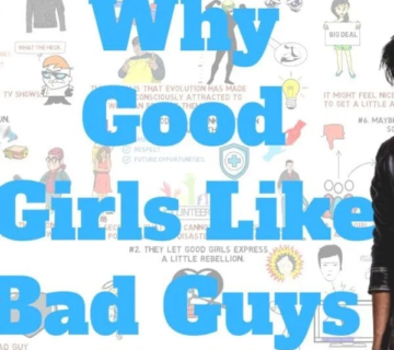 Why Do Girls Like Bad Boys
