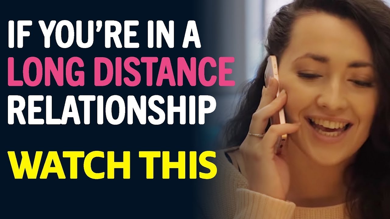 Long Distance Relationships