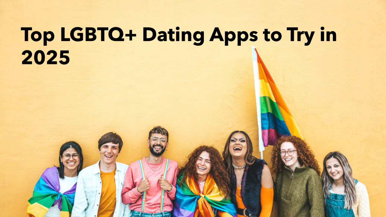 Best Gay Dating Apps for LGBTQ+ in 2025