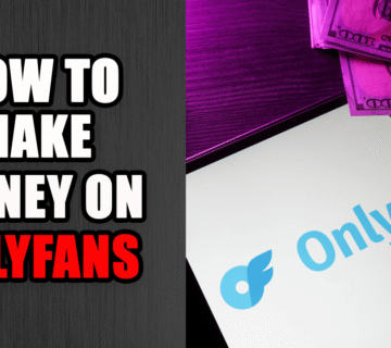 How To Make Money On OnlyFans in 2025