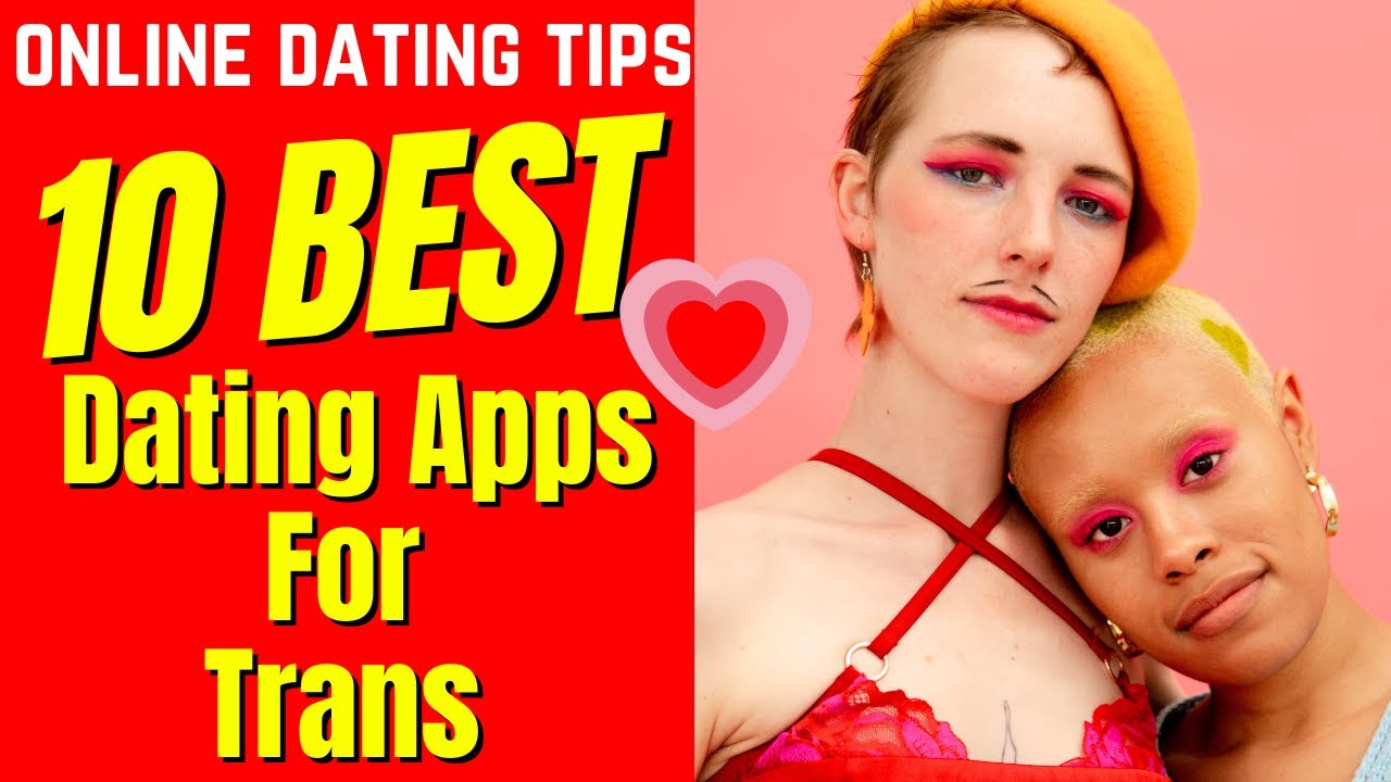 Transgender Dating Apps