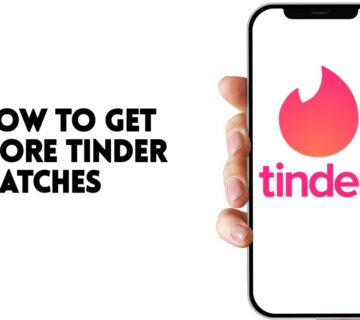 Get More Matches on Tinder in 2025