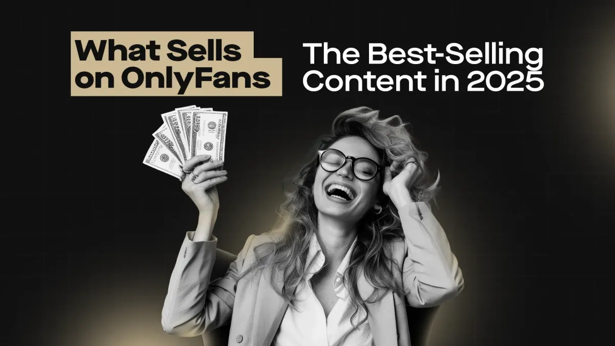 What Sells Best on OnlyFans in 2025