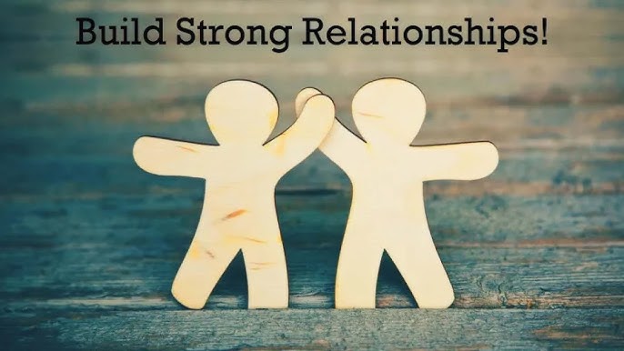 Build a Strong Relationship