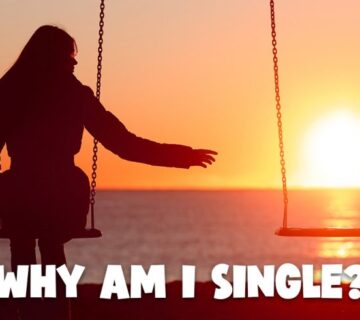 Why I’m Single