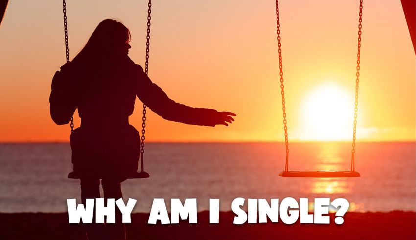 Why I’m Single