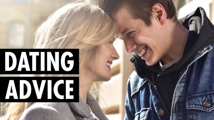 Dating Tips and Advice for Men