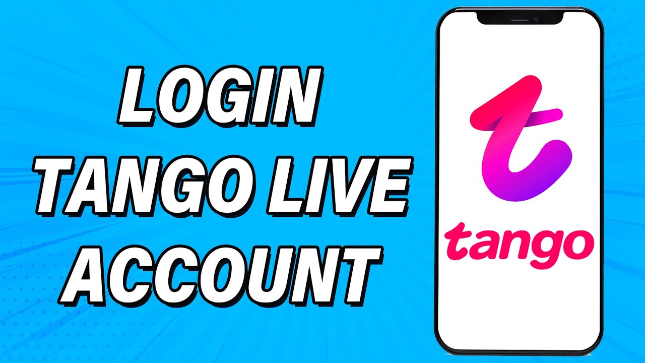 Access www Tango Me Login
